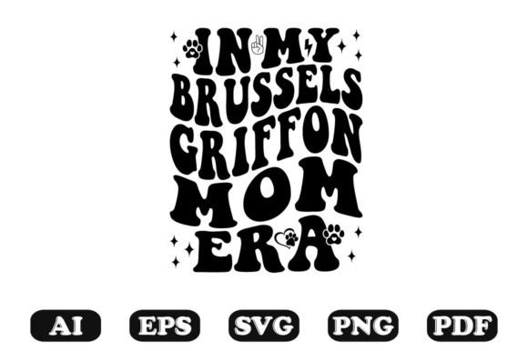 In My Brussels Griffon Mom Era Wavy SVG