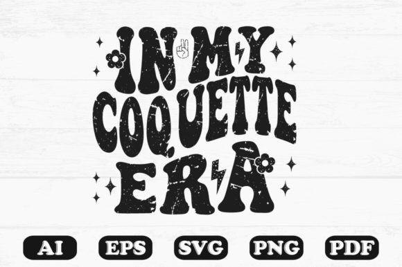 In My Coquette Era T-shirt Design: Graphics for Crafts Brands