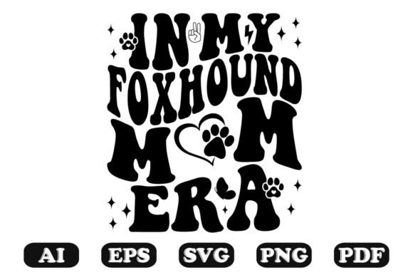 In My Foxhound Mom Era Wavy SVG: Graphics for Crafts & Content