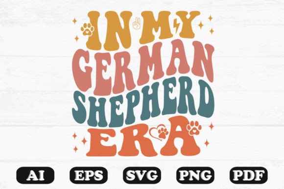 In My German Shepherd Era Retro Wavy SVG Graphics