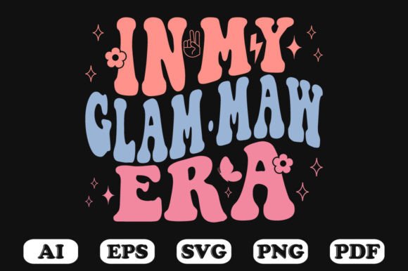 In My Glam·Maw Era Retro Wavy SVG Graphics