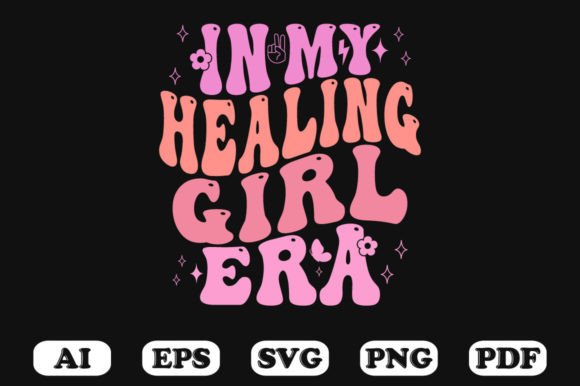 In My Healing Girl Era Retro Wavy SVG: Graphics for Crafts & Soulful Branding