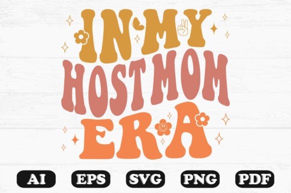 In My Host Mom Era Retro Wavy SVG: Graphics for Crafts & Content