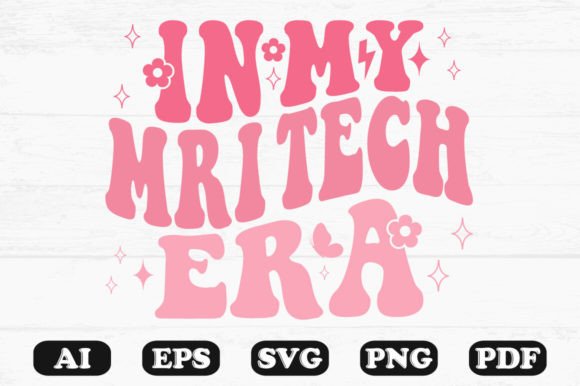 In My MRI Tech Era Retro Wavy SVG: Graphics for Crafts & Content