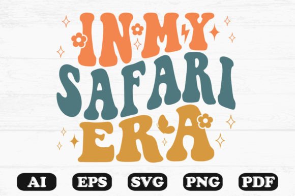 In My Safari Era Retro Wavy SVG T-shirt: Graphics for Crafts
