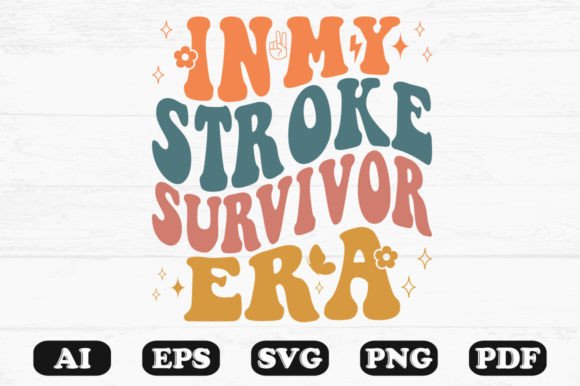 In My Stroke Survivor Era Retro Wavy SVG Graphics