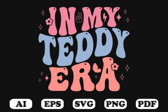 In My Teddy Era SVG: Retro Wavy Graphics for Crafts