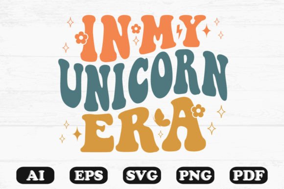 In My Unicorn Era Retro Wavy SVG