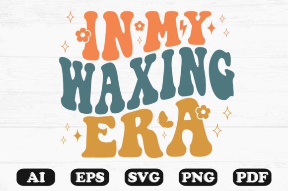 In My Waxing Era Retro Wavy SVG T-shirt: Graphics & Crafts