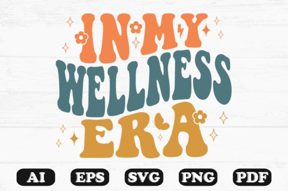 In My Wellness Era Retro Wavy SVG Graphics