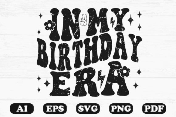 On My Birthday Era SVG Graphics for Crafts